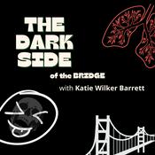 Podcast The Darkside of the Bridge
