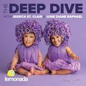 Podcast The Deep Dive with Jessica St. Clair and June Diane Raphael