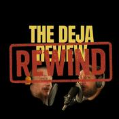 Podcast The Deja Review: Monthly Rewind