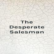 Podcast The Desperate Salesman