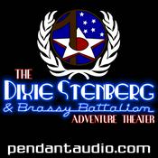 Podcast The Dixie Stenberg and Brassy Battalion Adventure Theater audio drama