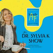 Podcast The Dr. Sylvia K Show