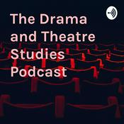 Podcast The Drama and Theatre Studies Podcast