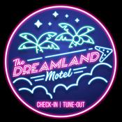 Podcast The Dreamland Motel