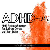 Podcast ADHD-ish™
