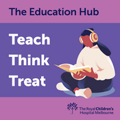 Podcast The Education Hub - Teach Think Treat