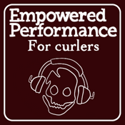 Podcast The Empowered Performance for Curlers Podcast