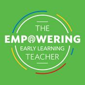 Podcast The Empowering Teacher - Early Learning