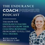 Podcast The Endurance Coachpreneur: Business Tips for Triathlon, Running and Cycling Coaches