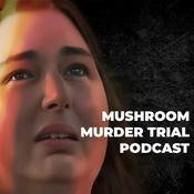 Podcast The Mushroom Murder Trial | Erin Patterson Podcast