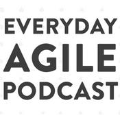 Podcast The Everyday Agile Podcast