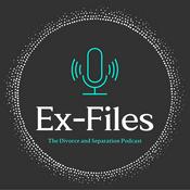 Podcast The Ex-Files - The Divorce and Separation Podcast