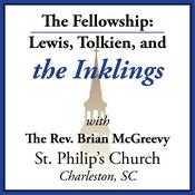 Podcast The Fellowship: Lewis, Tolkien And The Inklings