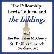 Podcast The Fellowship: Lewis, Tolkien And The Inklings