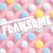 Podcast Flawsome