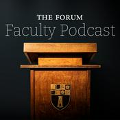 Podcast The Forum Faculty Podcast