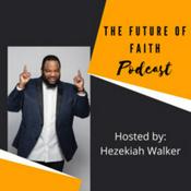 Podcast The Future of Faith