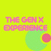 Podcast The GenX Experience