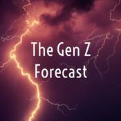Podcast The Gen Z Forecast