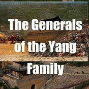 Podcast The Generals of the Yang Family