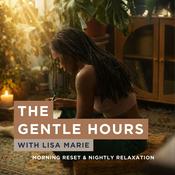 Podcast The Gentle Hours with Lisa Marie