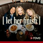 Podcast Let Her Finish