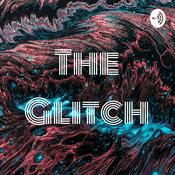 Podcast The Glitch