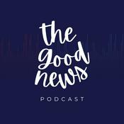Podcast The Good News Podcast