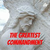 Podcast The Greatest Commandment