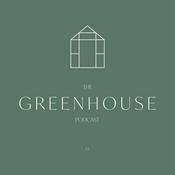 Podcast The Greenhouse Podcast