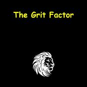Podcast The Grit Factor | Resilient Men's Mindset