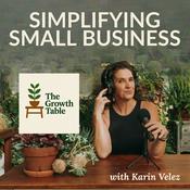 Podcast Simplifying Small Business: The Growth Table