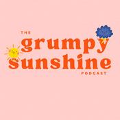 Podcast The Grumpy Sunshine Podcast