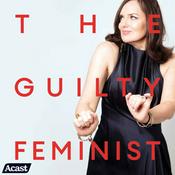 Podcast The Guilty Feminist