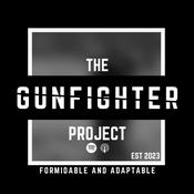 Podcast The Gunfighter Project
