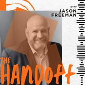 Podcast The Handoff w/ Jason Freeman