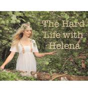 Podcast The Hard Life with Helena