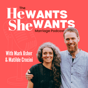 Podcast The He Wants She Wants Marriage Podcast