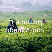 Podcast The history about Africa
