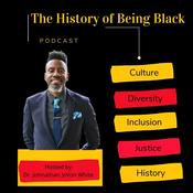 Podcast The History of Being Black