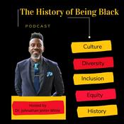 Podcast The History of Being Black