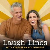 Podcast Laugh Lines with Kim & Penn Holderness