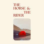 Podcast THE HORSE &amp; THE RIDER