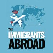 Podcast The Immigrants Abroad