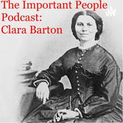 Podcast The Important People Podcast: Clara Barton