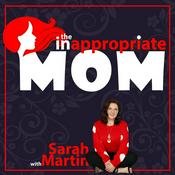 Podcast The Inappropriate Mom