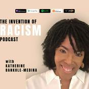 Podcast The Invention of Racism