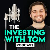 Podcast The Investing with Tom Podcast