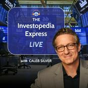 Podcast The Investopedia Express with Caleb Silver