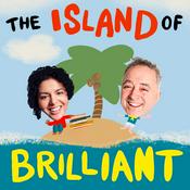 Podcast The Island of Brilliant!